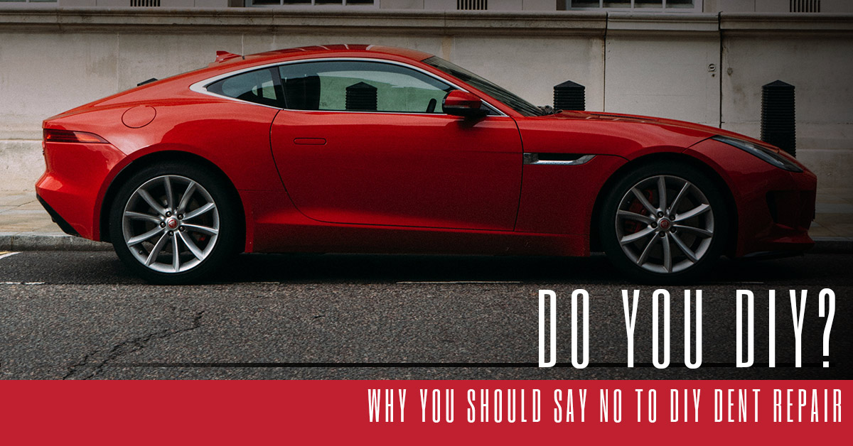 Do You DIY? Why You Should Say No To DIY Dent Repair
